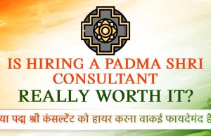 Is Hiring a Padma Shri Consultant Really Worth It? Is-Hiring-a-Padma-Shri-Consultant-Really-Worth-It