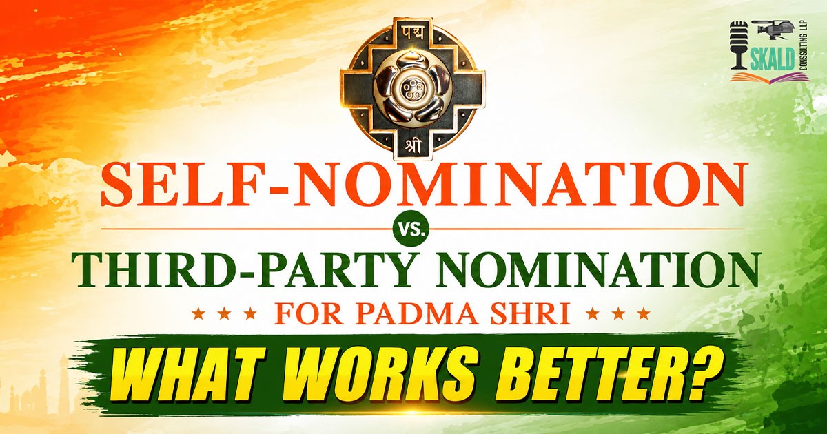 Self-Nomination vs Third-Party Nomination for Padma Shri